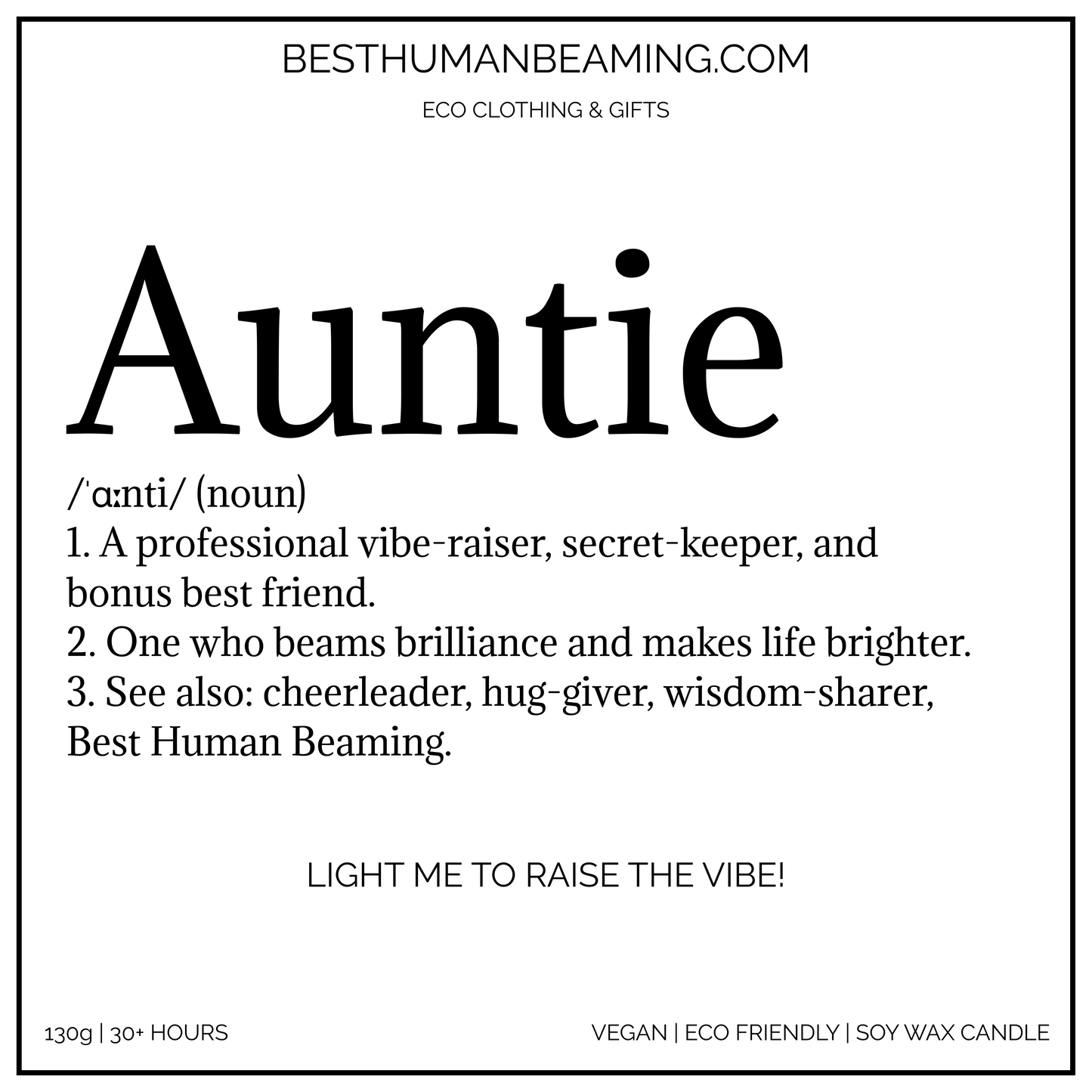 A minimalist white candle label for a hand poured soy wax | vegan friendly Best Human Beaming Candle. The word “Auntie” is displayed in large, bold font at the top, followed by a dictionary-style definition for Auntie.