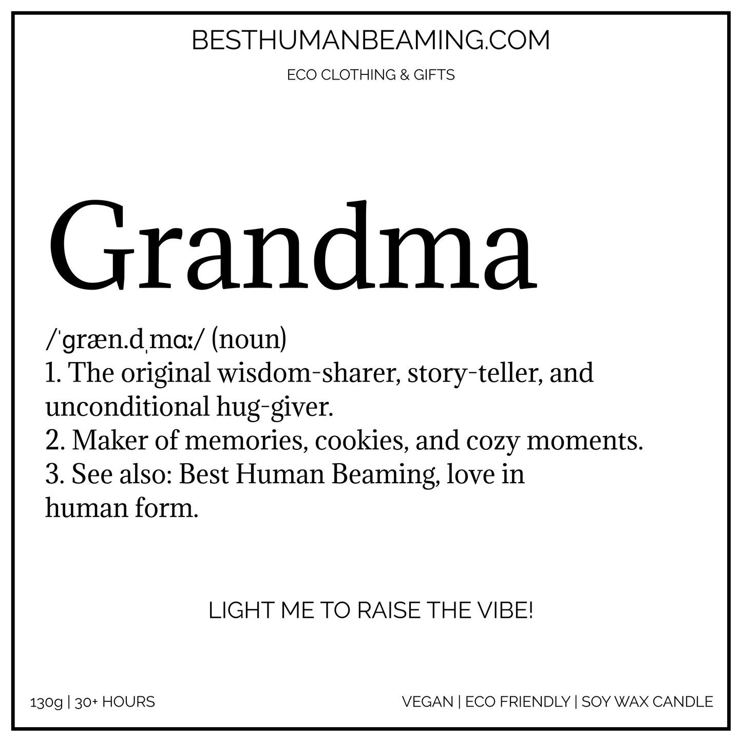 A minimalist white candle label for a hand poured soy wax | vegan friendly Best Human Beaming Candle. The word “Grandma” is displayed in large, bold font at the top, followed by a dictionary-style definition for Grandma.