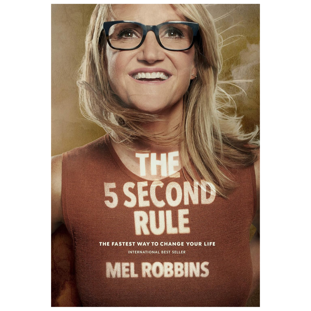 Book cover of “The 5 Second Rule” by Mel Robbins, showing Mel Robbins smiling in glasses with the book title in bold white text across her brown top. A motivational guide to overcoming hesitation and taking action.