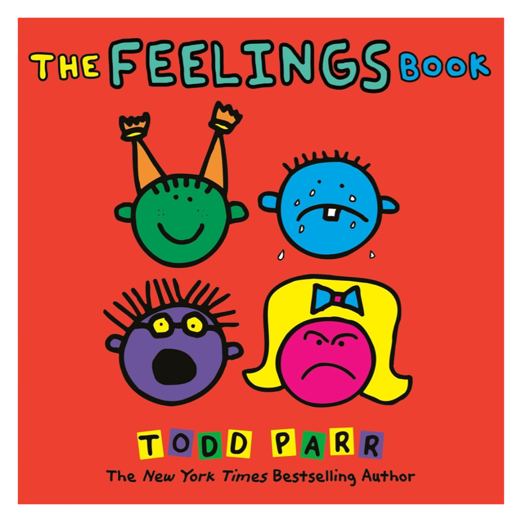Book cover for “The Feelings Book” by Todd Parr, featuring four colourful cartoon faces expressing different emotions on a red background. A children’s book about understanding feelings.