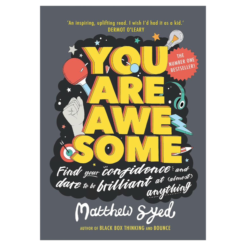 Book cover for “You Are Awesome” by Matthew Syed, featuring bold yellow title text and illustrations of a fist, lightning, and sports items. A guide to building confidence and brilliance.